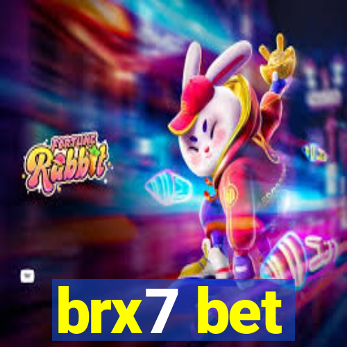 brx7 bet